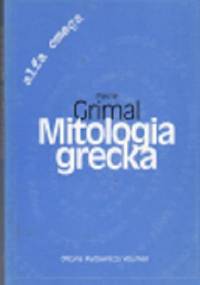 Mitologia grecka - Pierre Grimal