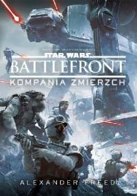 Star Wars: Battlefront. Kompania Zmierzch - Alexander Freed