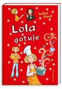 Lola gotuje - Isabel Abedi
