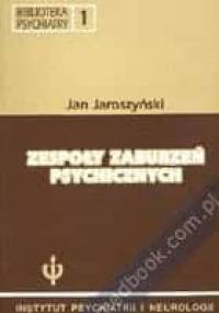 Zespoły zaburzeń psychicznych - Jan Jaroszyński