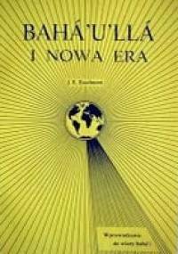Baha'u'allah i Nowa Era - John Ebenezer Esselmont