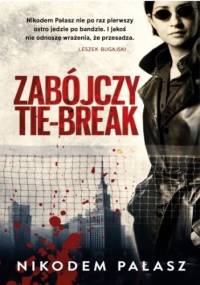 Zabójczy tie-break - Nikodem Pałasz