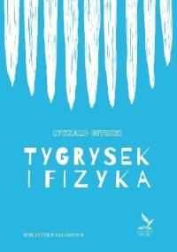 Tygrysek i fizyka - Ryszard Nitecki
