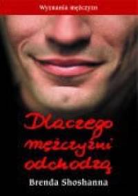 Dlaczego mężczyźni odchodzą - Brenda Shoshanna