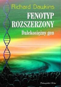 Fenotyp rozszerzony. Dalekosiężny gen - Richard Dawkins