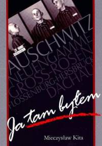 Ja tam byłem - Mieczysław Kita