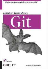 Git. Leksykon kieszonkowy - Richard E. Silverman