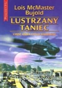 Lustrzany taniec - Lois McMaster Bujold