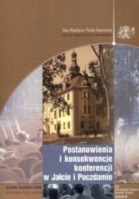 Postanowienia i konsekwencje konferencji w Jałcie i Poczdamie - praca zbiorowa