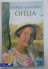 Ofelia - Andrzej Maleszka