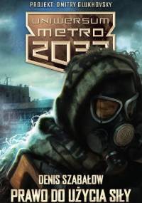 Prawo do użycia siły - Denis Szabałow