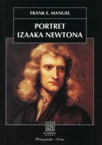 Portret Izaaka Newtona - Frank E. Manuel