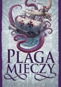Plaga mieczy - Miles Cameron