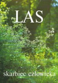 Las. Skarbiec człowieka - Wiesław Grochowski