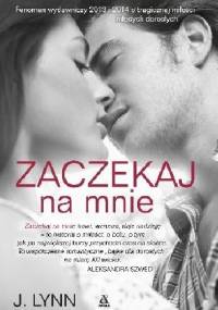 Zaczekaj na mnie - J. Lynn