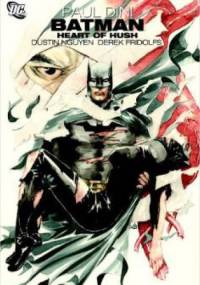 Batman: Heart of Hush - Paul Dini