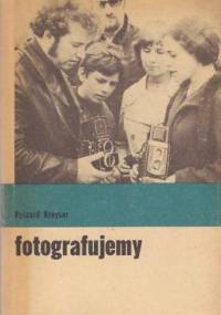 Fotografujemy - Ryszard Kreyser
