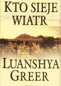Kto sieje wiatr - Luanshya Greer