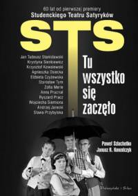STS - tu wszystko się zaczęło - Paweł Szlachetko, Janusz R. Kowalczyk