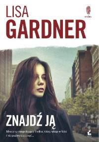 Znajdź ją - Lisa Gardner