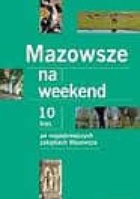 Mazowsze na weekend - Sylwia Kulczyk, Ada Krakowiak