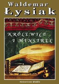 Królewicz i Minstrel - Waldemar Łysiak
