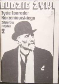 Życie Conrada-Korzeniowskiego. Tom 2 - Zdzisław Najder