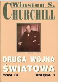 Druga Wojna Światowa. Tom III. Księga 1 - Winston Churchill