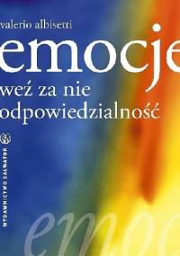 Emocje. Weź za nie odpowiedzialność - Valerio Albisetti