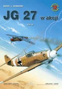 JG 27 w akcji vol. III - Marek J. Murawski