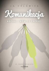 Ja człowiek - KOMUNIKACJA - Marek Dziewiecki Ks.