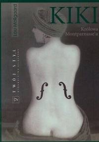 Kiki. Królowa Montparnasse’u - Lou Mollgaard