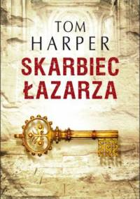 Skarbiec Łazarza - Tom Harper