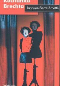 Kochanka Brechta - Jacques-Pierre Amette