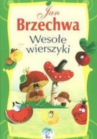 Wesołe wierszyki - Jan Brzechwa
