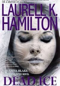 Dead Ice - Laurell K. Hamilton