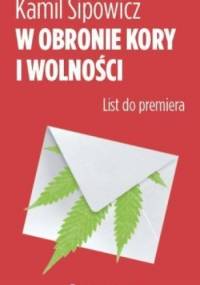 W obronie Kory i wolności. List do premiera - Kamil Sipowicz