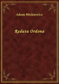 Reduta Ordona - Adam Mickiewicz