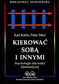 Kierować sobą i innymi - Kalin Karl Muri Peter