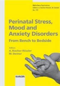 Perinatal Stress Mood and Anxiety Disorders - Anita Riecher-Rössler, Meir Steiner