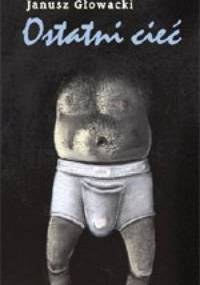Ostatni cieć - Janusz Głowacki