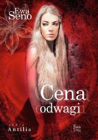 Cena odwagi - Ewa Seno