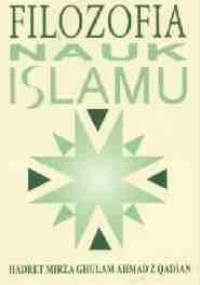 Filozofia nauk islamu - Hadret Mirza Ghulam Ahmad z Qadian
