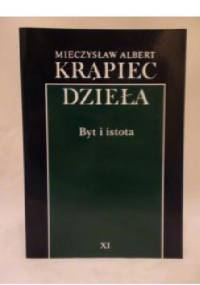Byt i istota - Mieczysław Albert Krąpiec OP
