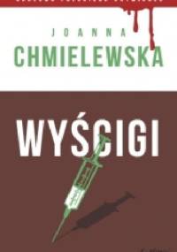 Wyścigi - Joanna Chmielewska