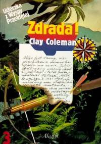 Ucieczka z wyspy przeklętej. Zdrada - Clay Coleman