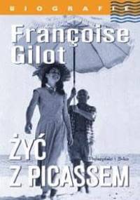 Żyć z Picassem - Carlton Lake, Francoise Gilot