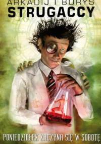 Poniedziałek zaczyna się w sobotę - Arkadij Strugacki, Borys Strugacki