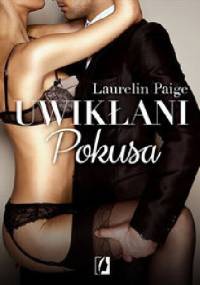 Uwikłani. Pokusa - Laurelin Paige