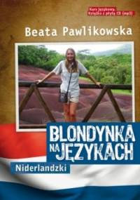 Blondynka na językach. Niderlandzki - Beata Pawlikowska